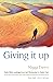 Giving it Up: Daily Bible Readings from Ash Wednesday to Easter Day by Maggi Dawn (20-Nov-2009) Paperback