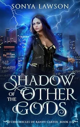 Shadow of the Other Gods (The Chronicles of Randy Carter #4)