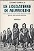 Le soldatesse di Mussolini by Luciano Garibaldi