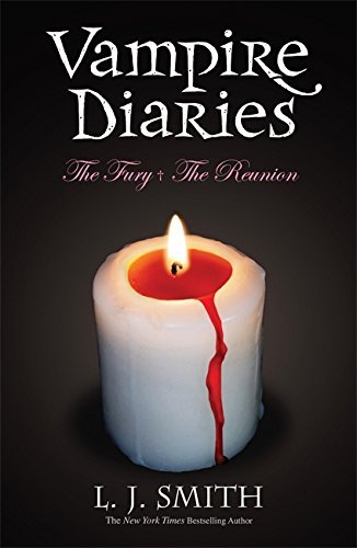 The Vampire Diaries: Volume 2: The Fury & The Reunion: Books 3 & 4 by L J Smith