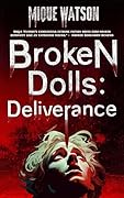 Broken Dolls: Deliverance