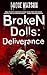 Broken Dolls: Deliverance