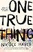 One True Thing by Nicole Hayes (2015-05-01)