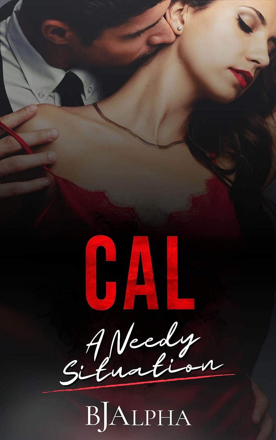 Cal: A Needy Situation (Secrets and Lies Short Stories, #1)