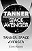 TANNER: SPACE AVENGER