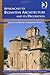 Approaches to Byzantine Architecture and its Decoration by Ma... by Robert G. Ousterhout