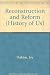 Reconstruction and Reform (History of Us) by Joy Hakim (1994-09-06)