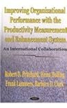 Improving Organizational Performance With the Productivity Measurement and Enhancement System: An International Collaboration Improving Organizational Performance With the Productivity Measurement and Enhancement System: An International Collaboration