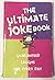 ULTIMATE JOKE BOOK THE