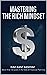 Mastering The Rich Mindset by Ravi Kashyap