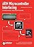 ARM Microcontroller Interfacing: Hardware and Software by Warwick A. Smith (2010-09-01)