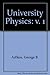 University Physics by George B. Arfken (1989-01-30)