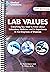 Lab Values: Everything You Need to Know about Laboratory Medicine and its Importance in the Diagnosis of Diseases: Second Edition