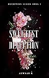 Sweetest Deception