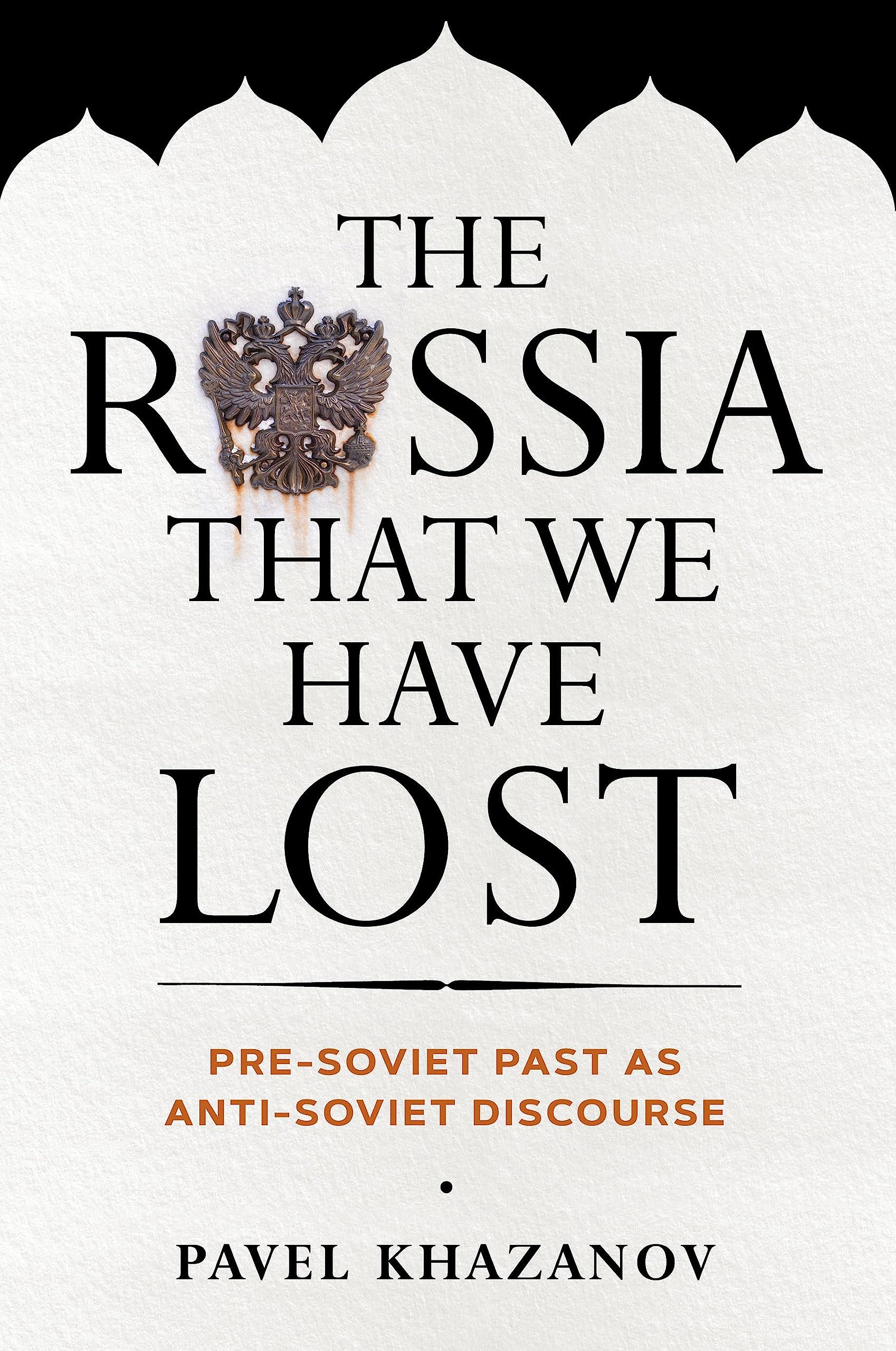 The Russia That We Have Lost (Hardcover)