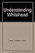 Understanding Whitehead by Lowe, Professor Victor (1966) Paperback
