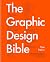 The Graphic Design Bible by Theo Inglis