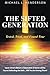 The Sifted Generation: Tested, Tried, and Found True