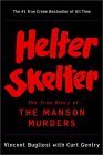 Helter Skelter: the True Story of the Manson Murders