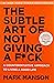 The Subtle Art of Not Giving a F*ck] Paperback Jan 2012