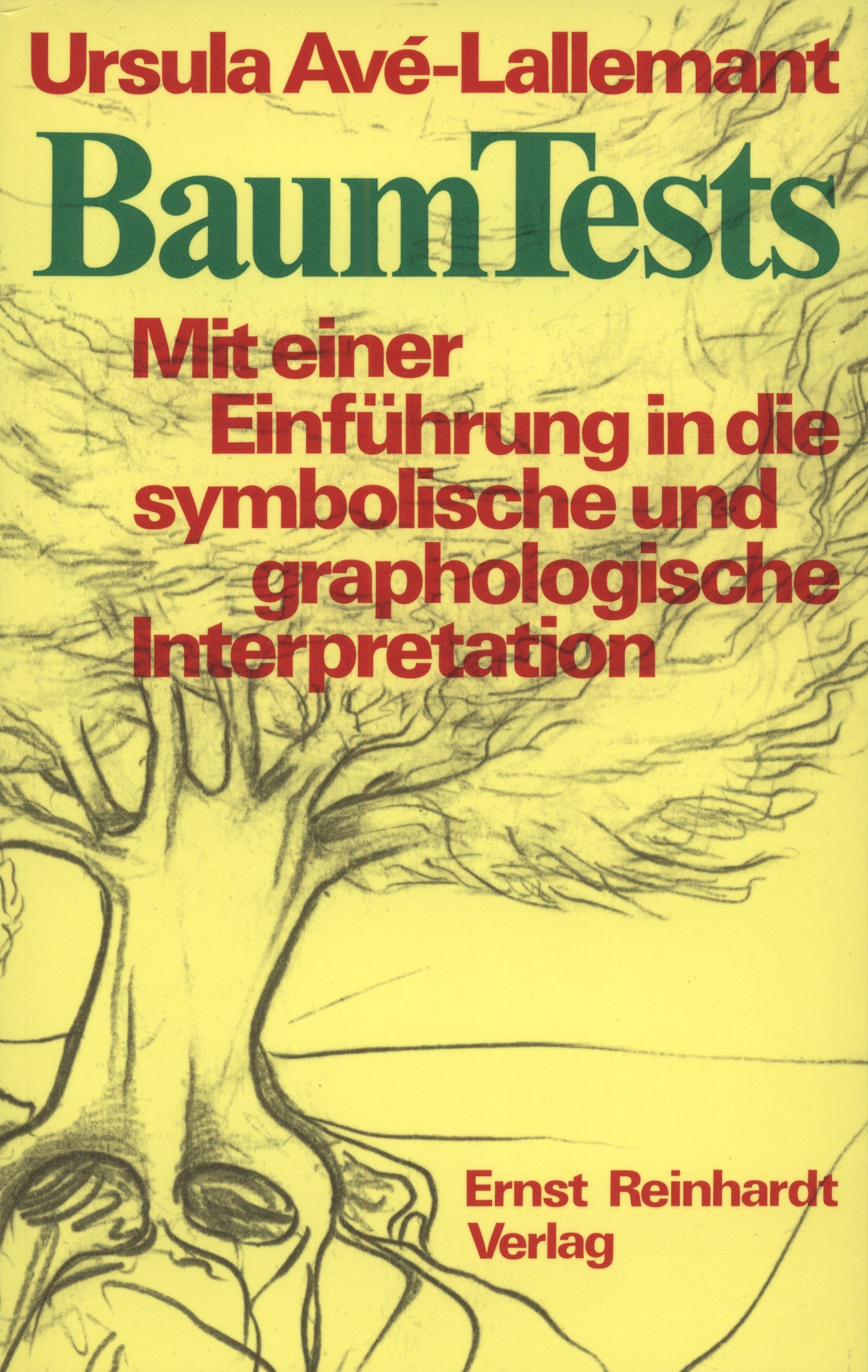 Baum-Tests. Mit einer Einführung in die symbolische und graphologische Interpretation (Paperback)