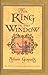 The King in the Window by Adam Gopnik (2005-10-16)