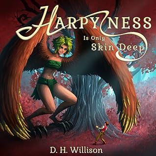Harpyness is Only Skin Deep (Tales of Arvia #1)