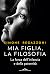 Mia figlia, la filosofia. La forza dell'infanzia e della pate... by Simone Regazzoni