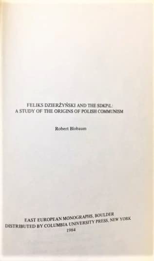 Feliks Dzierzynski and the SDKPIL (Hardcover)