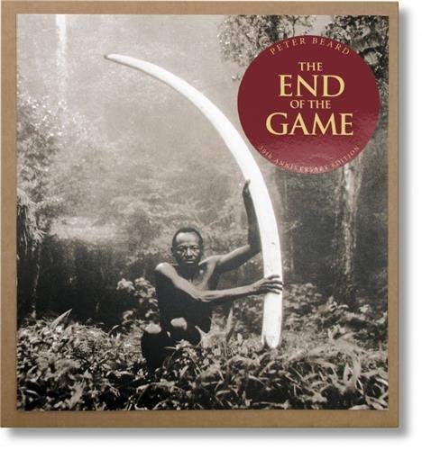 Peter Beard: The End of the Game by Peter Beard (2015-10-25)