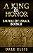 A King to Honor: Empire of ...