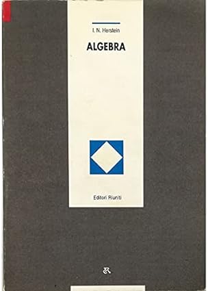 Algebra (Nuova biblioteca di cultura scientifica)