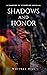 Shadows and Honor (Shadows ...