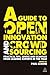 A Guide to Open Innovation and Crowdsourcing: Expert Tips and Advice