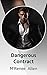 Dangerous Contract (Kindle Vella)