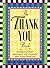 The Thank You Book: Hundreds of Clever, Meaningful, and Purposeful Ways to Say Thank You by Spizman, Robyn Freedman(February 19, 2002) Hardcover