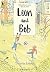 Leon and Bob by Simon James (2016-07-12)