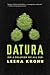 Datura, or a Delusion We Al...