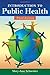 Introduction To Public Health by Mary-Jane Schneider (2010-04-21)
