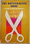 The Dressmaking Book: A Simplified Guide for Beginners