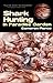 Shark Hunting in Paradise Garden by Cameron Pierce (2008-10-27)