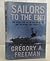 Sailors To The End The Deadly Fire on the US Forrestal and the Heroes Who Fought