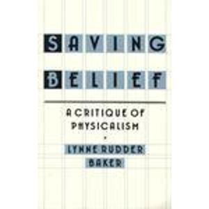 Saving Belief by Lynne Rudder Baker (1989-01-01)