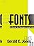 Fonts: A Guide for Designers and Editors by Gerald Everett Jones (2000) Paperback