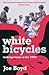 White Bicycles( Making Musi...