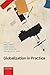 Globalization in Practice 1st edition by Rupp, William H. (2014) Paperback