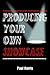Producing Your Own Showcase by Paul Harris (2001-04-01)
