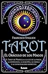 Tarot: El Oraculo De Los Magos / Magicians's Oracle (Spanish Edition) Tarot: El Oraculo De Los Magos / Magicians's Oracle (Spanish Edition)