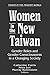 Women in the New Taiwan: Ge...
