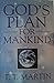God's Plan for Mankind by T.T. Martin